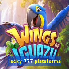 lucky 777 plataforma